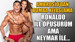 Ambrosio: Ronaldo ile öpüşürüm, Neymar ile...