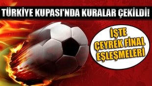 Türkiye Kupasında kuralar çekildi! İşte çeyrek final eşleşmeleri