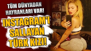Tüm dünyadan hayranları var! Bu Türk kızı Instagramı sallıyor