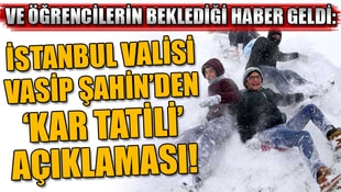 Öğrencilerin beklediği haber: İstanbul Valisinden kar tatili açıklaması!