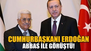 Cumhurbaşkanı Erdoğan Abbas ile görüştü