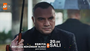 Eşkıya Dünyaya Hükümdar Olmaz 46. bölümde işler karışıyor!