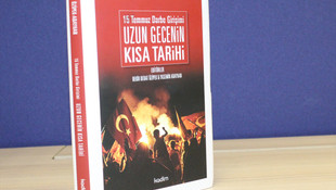 15 Temmuz 'uzun gecenin kısa tarihi'dir