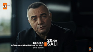 Eşkıya Dünyaya Hükümdar Olmaz 52. bölümde ölüm emri veriliyor!