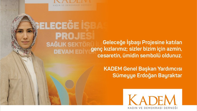 KADEM'den Geleceğe İşbaşı projesi